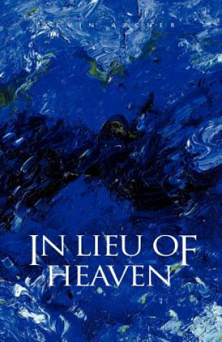 Könyv In Lieu of Heaven Archer