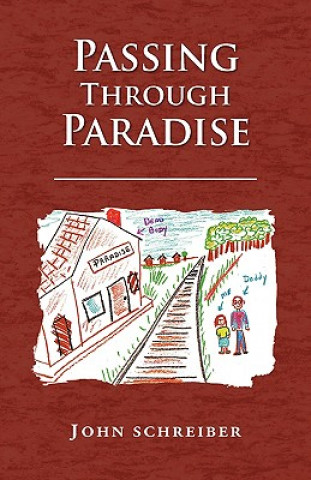 Kniha Passing Through Paradise John Schreiber