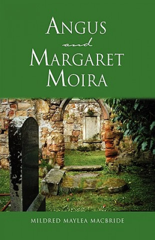 Kniha Angus and Margaret Moira Mildred Maylea MacBride