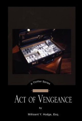 Kniha Act of Vengeance Millicent Y Hodge Esq