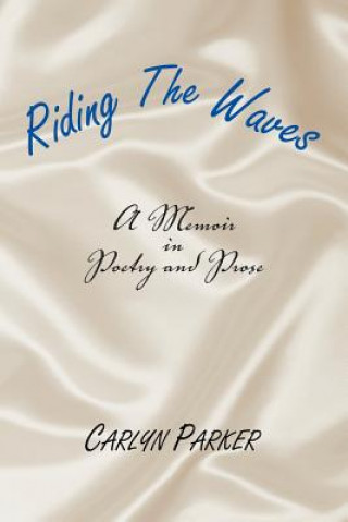 Knjiga Riding the Waves Carlyn Parker