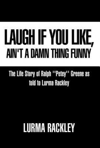 Книга Laugh If You Like Lurma Rackley