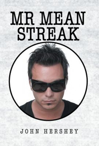 Kniha Mr. Mean Streak John Hershey