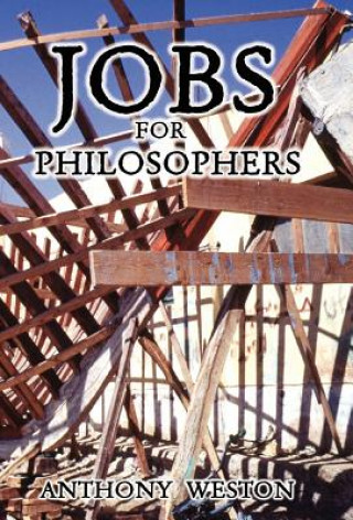 Kniha Jobs for Philosophers Anthony (Elon University) Weston