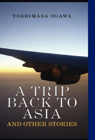 Buch Trip Back to Asia Yoshimasa Ogawa