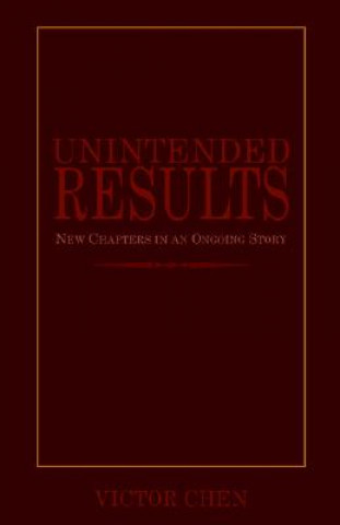 Kniha Unintended Results Victor Chen