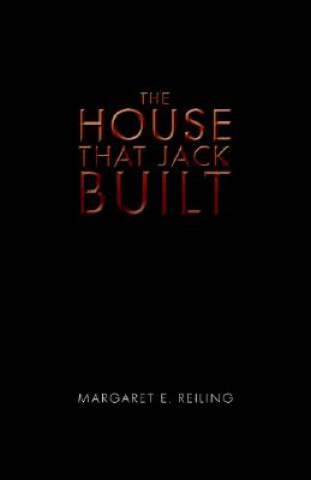 Knjiga House That Jack Built Margaret E Reiling