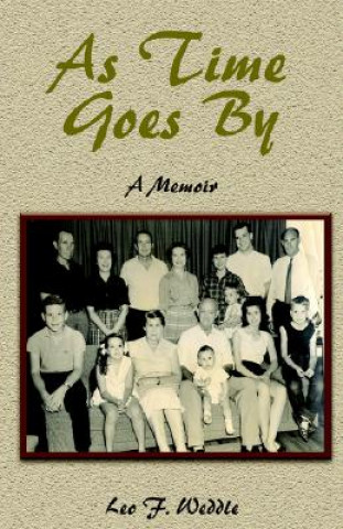 Buch As Time Goes by Leo F Weddle