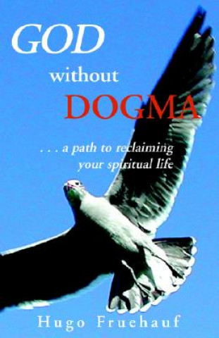 Livre God Without Dogma Hugo Fruehauf