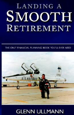 Knjiga Landing A Smooth Retirement Glenn Ullmann
