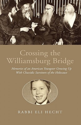 Книга Crossing the Williamsburg Bridge Eli Hecht