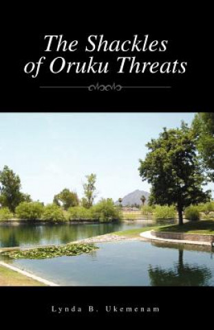 Carte Shackles of Oruku Threats Lynda B Ukemenam