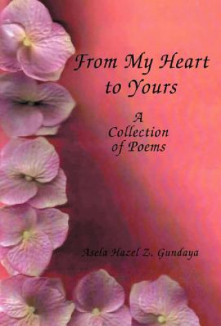 Carte From My Heart to Yours Asela Hazel Z Gundaya
