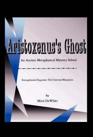 Книга Aristoxenus's Ghost Mitzi Dewhitt