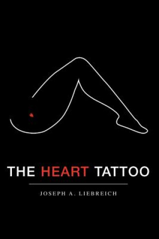 Kniha Heart Tattoo Joseph A Liebreich