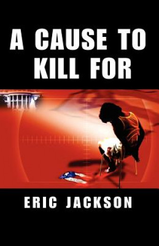 Kniha Cause to Kill for Eric Jackson