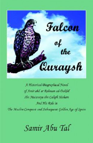 Книга Falcon of The Quraysh Samir Abu Tal