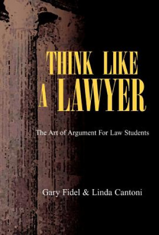 Kniha Think Like a Lawyer Linda Cantoni