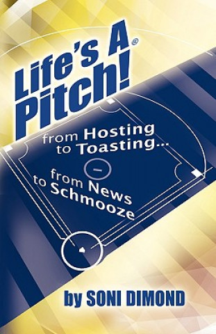 Книга Life's a Pitch! Soni Dimond