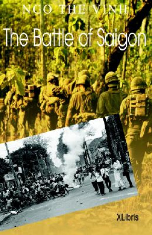 Livre Battle of Saigon The Vinh Ngo