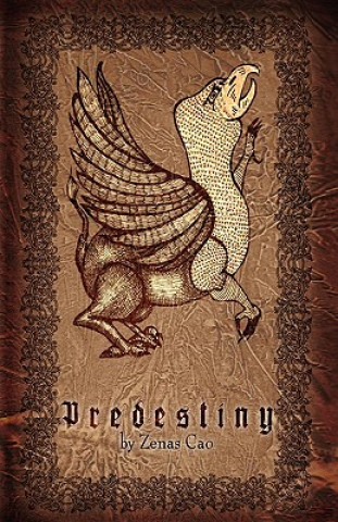 Knjiga Predestiny Zenas Cao