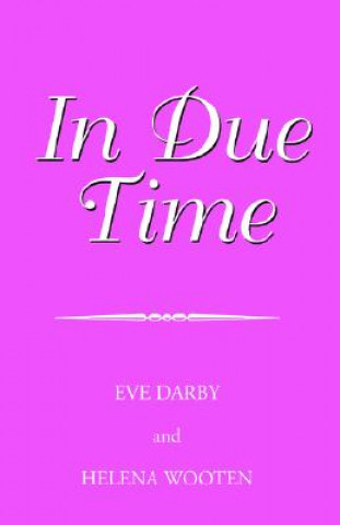 Carte In Due Time Eve Darby and Helena Wooten