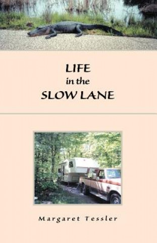 Книга Life in the Slow Lane Margaret Tessler