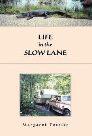 Книга Life in the Slow lane Margaret Tessler