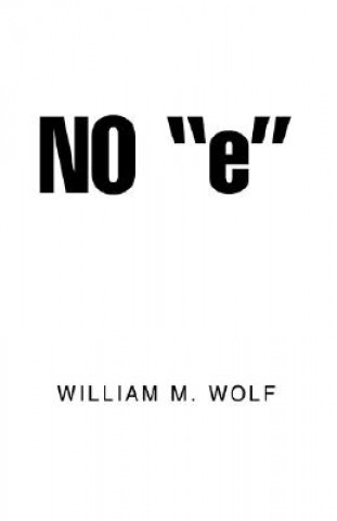 Książka No ''e'' William M Wolf