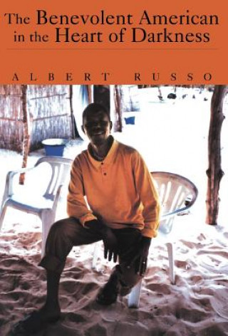 Carte Benevolent American in the Heart of Darkness Albert Russo