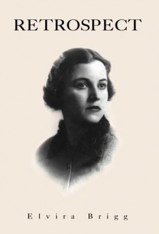 Könyv Retrospect Elvira Brigg