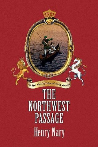 Knjiga Northwest Passage Henry Nary