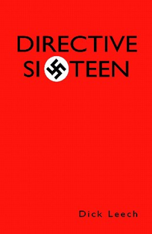 Книга Directive Sixteen Dick Leech