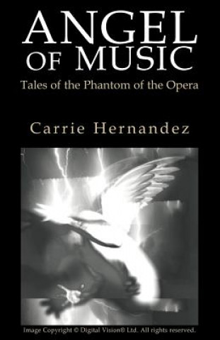 Kniha Angel of Music Carrie Hernandez