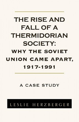 Könyv Rise and Fall of a Thermidorian Society Leslie Herzberger