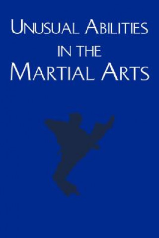 Kniha Unusual Abilities in the Martial Arts Benjamin Luntz