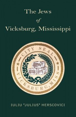 Carte Jews of Vicksburg, Mississippi Julius Herscovici