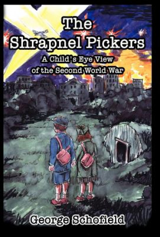 Kniha Shrapnel Pickers George Schofield