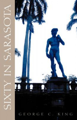 Livre Sixty in Sarasota George C King