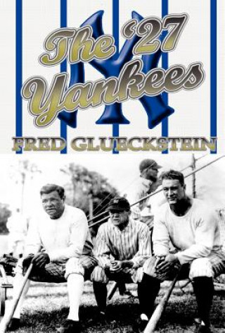 Carte '27 Yankees Fred Glueckstein