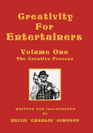 Carte Creativity for Entertainers Vol. I Bruce Johnson