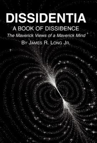 Livre Dissidentia James R Jr Long