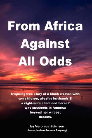 Knjiga From Africa Against All Odds Veronica Johnson