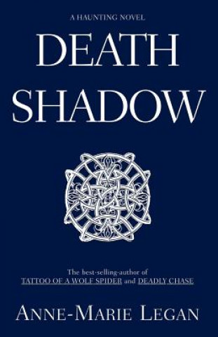 Könyv Death Shadow Anne-Marie Legan