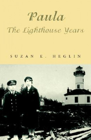 Kniha Paula the Lighthouse Years Suzan K Heglin