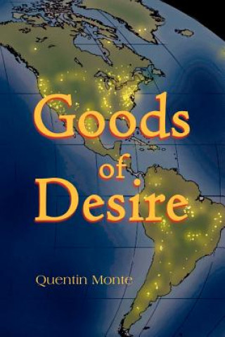 Kniha Goods of Desire Quentin Monte