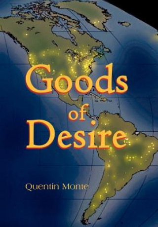 Kniha Goods of Desire Quentin Monte