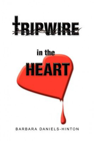 Buch Tripwire in the Heart Barbara N Daniels-Hinton