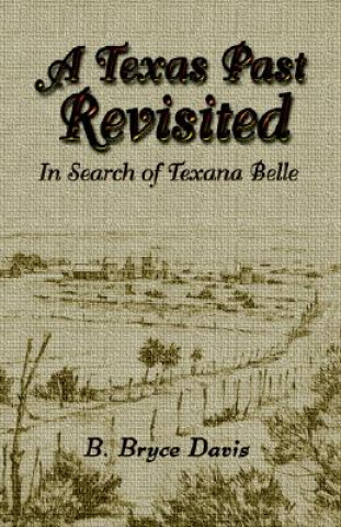 Book Texas Past Revisited B Bryce Davis