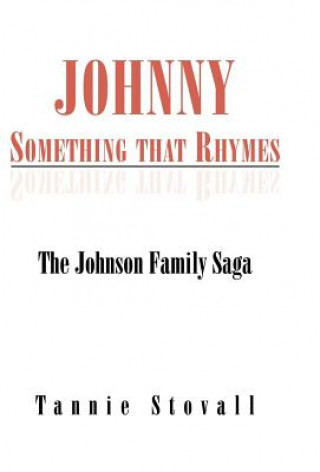 Knjiga Johnny Something that Rhymes Tannie Stovall